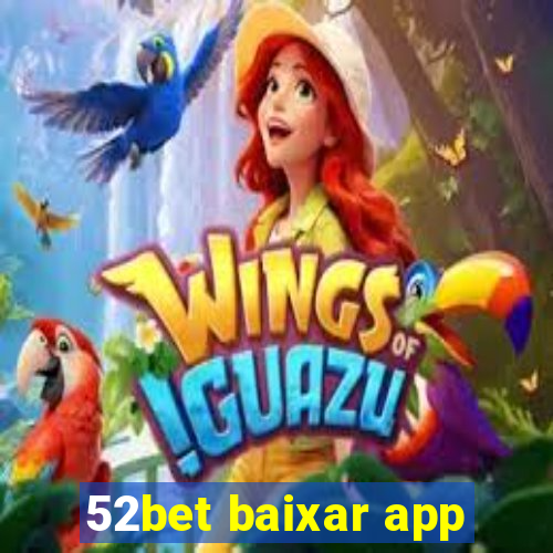 52bet baixar app